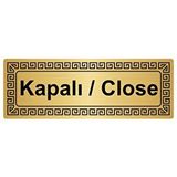 Özarslan Dizayn Kapalı-Close 7x20 cm Altın Renk Metal Yönlendirme Levhası