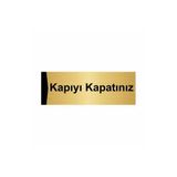 Özarslan Dizayn Kapıyı Kapatınız 10x20 cm Altın Renk Metal Yönlendirme Levhası