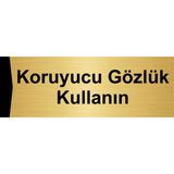 Özarslan Dizayn Koruyucu Gözlük Kullanın 10x20 cm Altın Renk Metal Yönlendirme Levhası