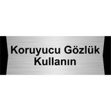 Özarslan Dizayn Koruyucu Gözlük Kullanın 10x20 cm Gümüş Renk Metal Yönlendirme Levhası