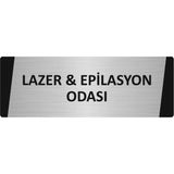 Özarslan Dizayn Lazer & Epilasyon Odası Metal Uyarı Levhası 7X20 cm Gümüş Renk