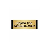 Özarslan Dizayn Lütfen Çöpleri Çöp Kutusuna Atınız 10x20 cm Altın Renk Metal Yönlendirme Levhası
