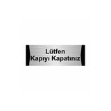 Özarslan Dizayn Lütfen Kapıyı Kapatınız 5x20 cm Gümüş Renk Metal Yönlendirme Levhası