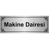 Özarslan Dizayn Makine Dairesi 7x20 cm Metal Gümüş Renk Metal Yönlendirme Levhası