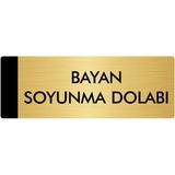 Özarslan Dizayn Metal Yönlendirme Levhası Departman Kapı İsimliği Bayan Soyunma Dolabı 5 x 20 cm Altın