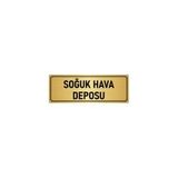 Özarslan Dizayn Metal Yönlendirme Levhası, Departman Kapı Isimliği Soğuk Hava Deposu 7x20 Cm Altın Renk
