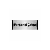 Özarslan Dizayn Personel Çıkışı 5x20 cm Gümüş Renk Metal Yönlendirme Levhası