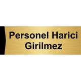 Özarslan Dizayn Personel Harici Girilmez 10x20 cm Altın Renk Metal Yönlendirme Levhası