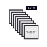 Özcanlar Çerçeve 8 Adet Aile Çerçeve Seti Tablo Seti Boş Çerçeve Masa Üstü Çerçeve - Siyah - 30x30