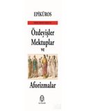Özdeyişler, Mektuplar ve Aforizmalar - Epiküros