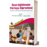 Özel Eğitimde Türkçe Öğretimi -özel Eğitim Ve Kaynaştırma - Eğiten Kitap