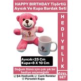 Özel Gün Doğum Günü Anne Sevgili Hediye Happy Bırthday Pembe Tişörtlü Ayıcık Kupa Bardak Seti