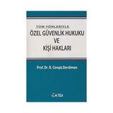 Özel Güvenlik Hukuku ve Kişi Hakları - Ramazan Cengiz Derdiman