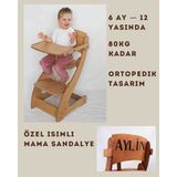 Özel Isimli Montessori Ahşap Bebek Mama Sandalyesi & Hediye