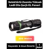 Özel Seri 200 Metre Menzilli 3 Modlu Beyaz Işık Selektörlü Zoomlu Yüksek Ledli Oto Şarjlı EL Feneri