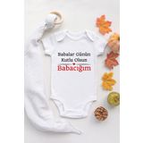 Özel Tasarım Babalar Günün Kutlu Olsun Canım Babam Bebek Body Beyaz Badi Zıbın, 3 Yaş