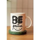 Özel Tasarım Be Positive Baskılı Seramik Kahve Çay Kupası