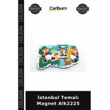 Özel Üretim Hediyelik Eşya Turistik Dekor Koleksiyon İstanbul Temalı Magnet Alk2225