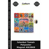 Özel Üretim Hediyelik Hatıra Dekoratif Süs İstanbul Temalı Polyester Magnet