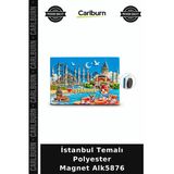 Özel Üretim Hediyelik Hatıra Dekoratif Turistik İstanbul Temalı Polyester Magnet