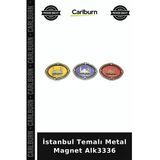 Özel Üretim Hediyelik Hatıra Dekoratif Turistik Koleksiyon İstanbul Temalı Metal Magnet Alk3336