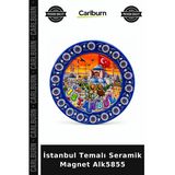 Özel Üretim Hediyelik Hatıra Turistik Dekoratif İstanbul Temalı Seramik Magnet Alk5855