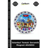 Özel Üretim Hediyelik Hatıra Turistik Dekoratif Koleksiyon İstanbul Temalı Seramik Magnet Alk5853