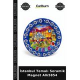 Özel Üretim Hediyelik Hatıra Turistik Dekoratif Koleksiyon İstanbul Temalı Seramik Magnet Alk5854