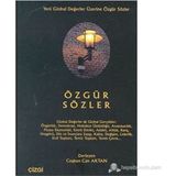 ÖZGÜR SÖZLER YENI GLOBAL DEĞERLER ÜZERİNE - COŞKUN CAN AKTAN