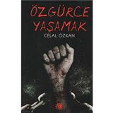 Özgürce Yaşamak - Annie Payson Call