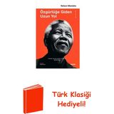 Özgürlüğe Giden Uzun Yol + Türk Klasiği Hediye - Hayır
