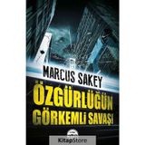 Özgürlüğün Görkemli Savaşı - Marcus Sakey