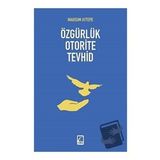 Özgürlük Oterite Tevhid Mahsum Aytepe Çıra Yayınları