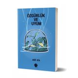 Özgürlük ve Uyum - Arif Ata