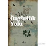 Özgürlük Yolu - Atilla Yayla