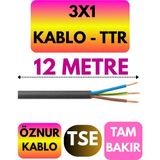 Öznur 3x1 Ttr Kablo (Siyah) Metre Seçenekli - 12 METRE