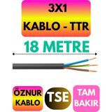 Öznur 3x1 Ttr Kablo (Siyah) Metre Seçenekli - 18 METRE