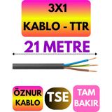 Öznur 3x1 Ttr Kablo (Siyah) Metre Seçenekli - 21 METRE