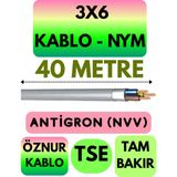 Öznur 3x6 Antigron (Nym) Kablo (Gri) Metre Seçenekli - 40 METRE