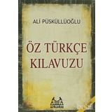 ÖZTÜRKÇE KILAVUZU - ALI PÜSKÜLLÜOĞLU