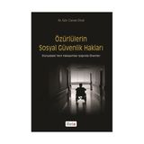 ÖZÜRLÜLERİN SOSYAL GÜVENLİK HAKLARI - CANAN ÜNAL