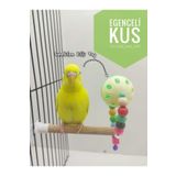ozzipetshop Muhabbet Kuşu Zilli Toplu Tünek Oyuncağı Hareketli Kuş Aktivite Merkezi