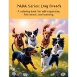 PABA Series: Dog Breeds: A coloring book for kids and adults with diverse intermediate illustrations of different dog breeds in various settings.