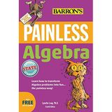 Painless Algebra (Barron's Painless) by Lynette Long Ph.D. (2016-04-15)