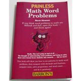 Painless Math Word Problems byEd.M.