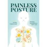 Painless Posture: Posture, Mindfulness & Self-Care
