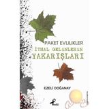 PAKET EVLILIKLER İTHAL GELINLERIN YAKARIŞLARI - EZELI DOĞANAY