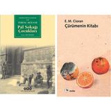 Pal Sokağı Çocukları - Ferenc Molnar - Çürümenin Kitabı - Emil Michel Cioran