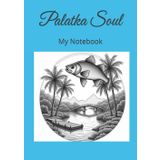 Palatka Soul: My Notebook