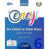 Palme Yayınevi Hazırlık 6. Sınıf Enerji Din Kültürü Ve Ahlak Bilgisi Soru Kitabı